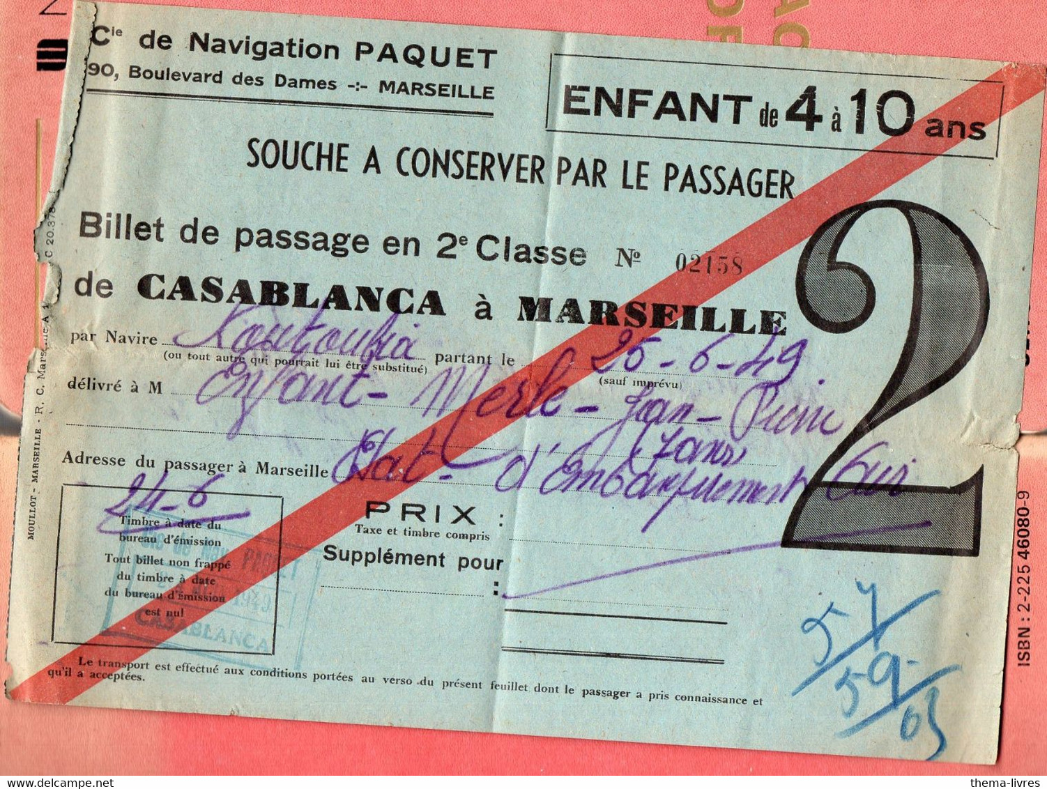 Billet De Passage 2e Classe CASABLANCA-MARSEILLE 1949 Compagnie De Navigation PAQUET (enfant)  (PPP29177) - Sin Clasificación