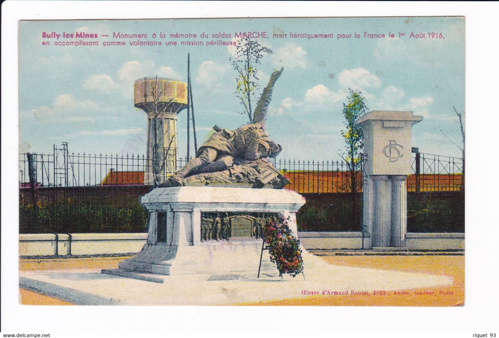 Bully-les-Mines - Monument à La Mémoire Du Soldat MARCHE, Mort Héroïquement Pour La France Le 1er Août 1916,en Accomp... - Autres & Non Classés