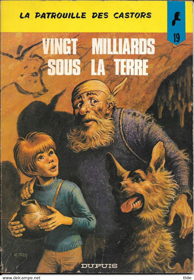 La Patrouille Des Castors - Tome 19 - Vingt Milliards Sous La Terre - Mitacq - Patrouille Des Castors, La