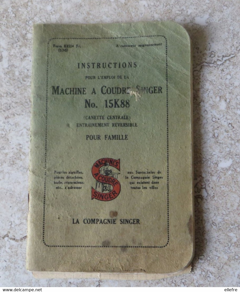 Mode D' Emploi MACHINE A COUDRE SINGER Instructions D' Utilisation Machine 15k88 Point De Broderie Modèle - Matériel Et Accessoires