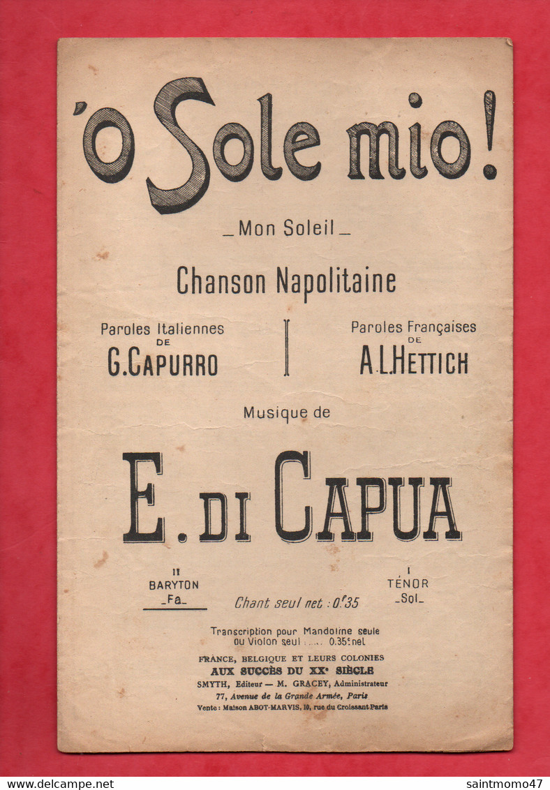 PARTITION . CHANSON . " O SOLE MIO ! " .CHANSON NAPOLITAINE . G. CAPURRO, A. L. HETTICH, E. DI CAPUA - Réf. N°38G - - Partituras