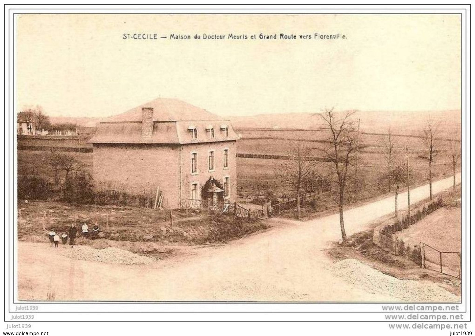 SAINTE - CECILE ..--  Maison Du Docteur MEURIS Et Grand'Route Vers FLORENVILLE . - Florenville