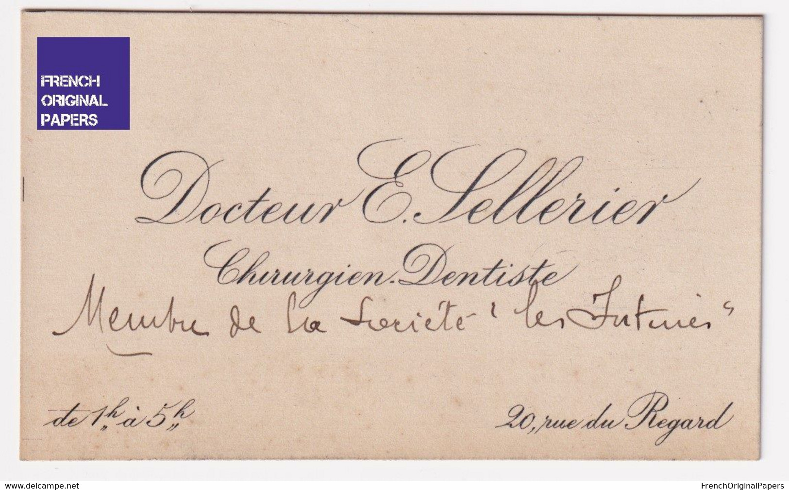 Rare Carte De Visite 1900 Docteur E. Sellerier Chirurgien Dentiste 20 Rue Du Regard Paris A50-78 - Cartes De Visite