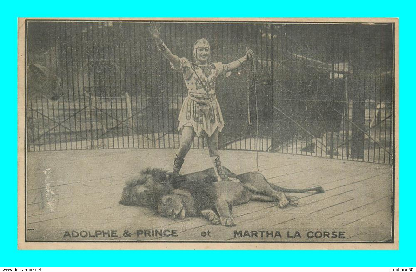 A934 / 301 CIRQUE Adolphe Et Prince Et Martha LA CORSE ( Lion ) - Circo