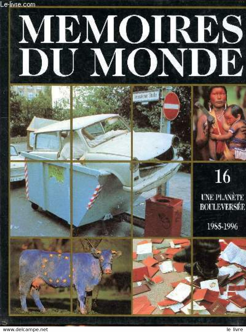 Mémoires Du Monde En 16 Volumes V1: Les Débuts De L'humanité; V2: La Naissance Des Grandes Cultures 1200-200 Av. J.C.; V - Andere & Zonder Classificatie