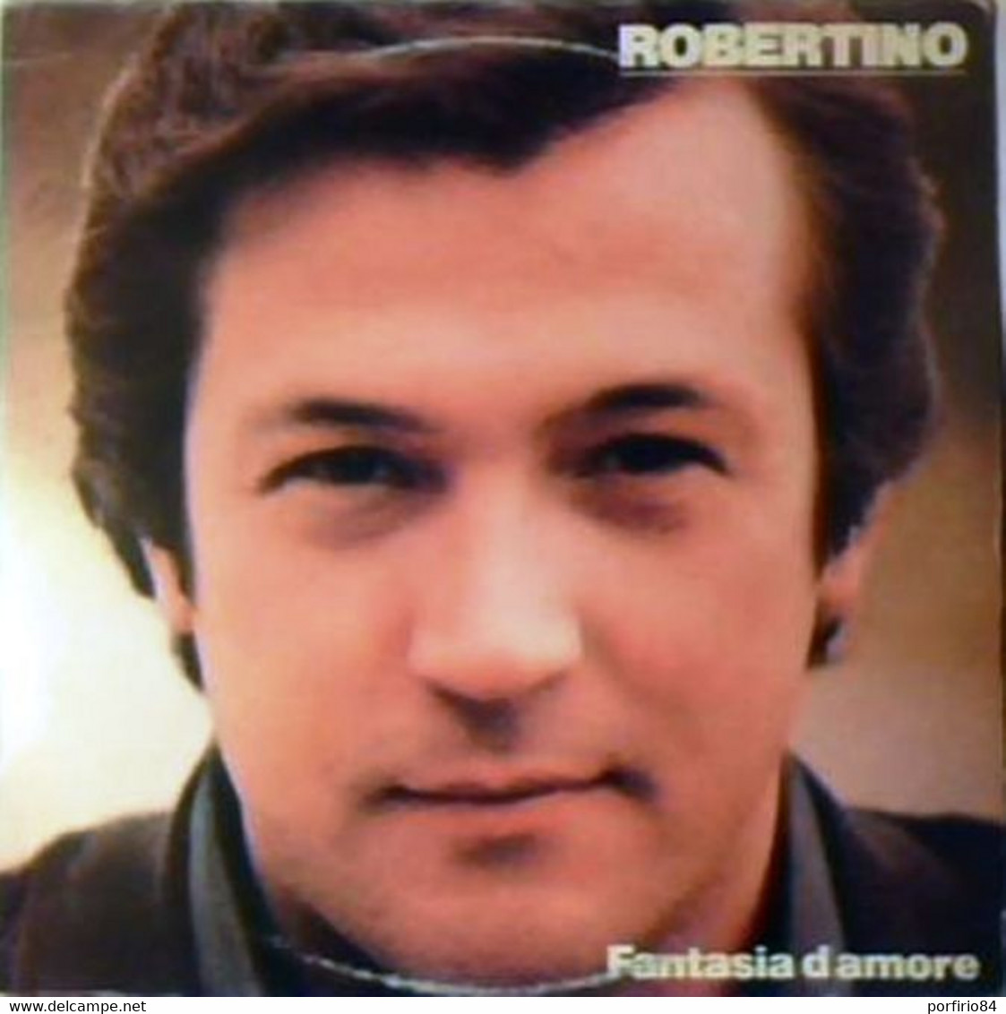 ROBERTINO RARO LP DEL 1982 FANTASIA D'AMORE - LOVERS PSE 1017 - Autres - Musique Italienne