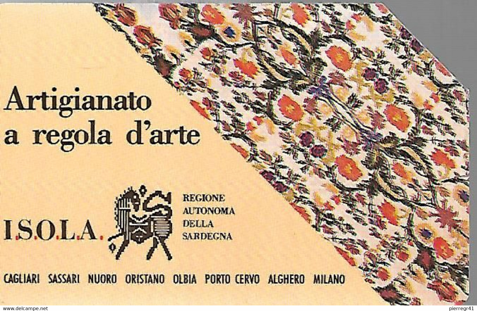 CARTE -ITALIE-Serie Pubblishe Figurate-Catalogue Golden-10000L-ISOLA ARTIGIANATO-N°138-30/06/93-Pik -Utilisé-TBE-RARE - Publiques Précurseurs