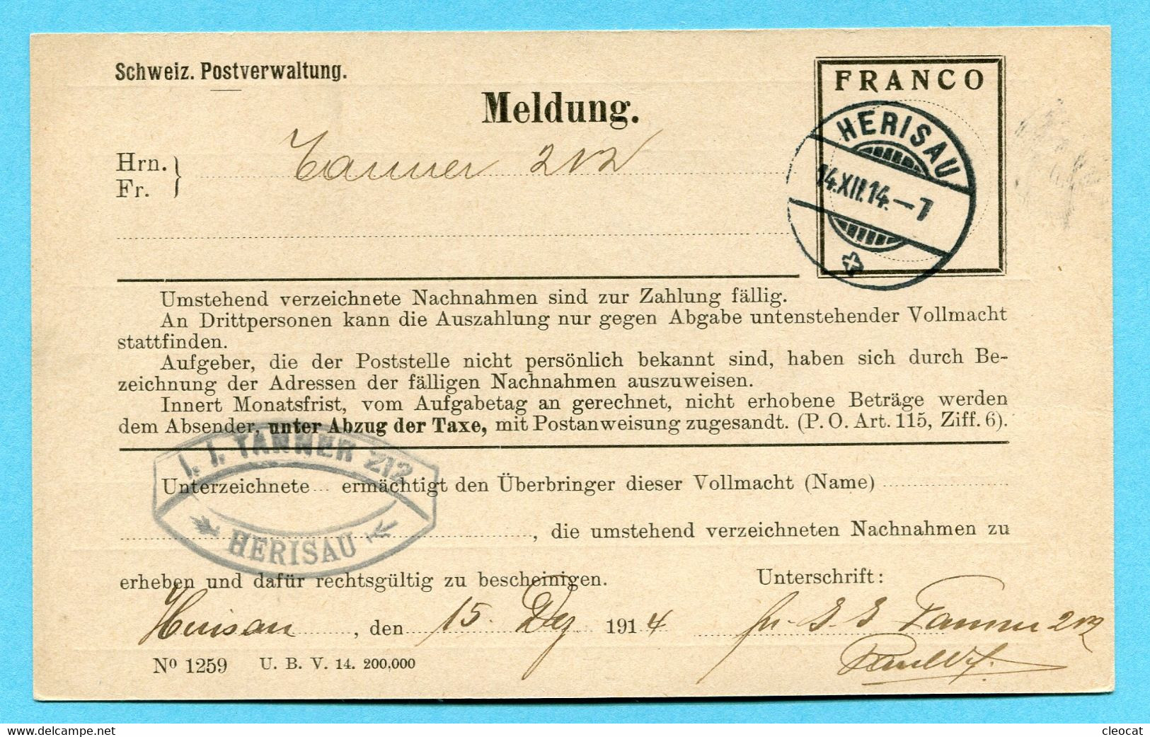 Postkarte Schweiz. Postverwaltung - Meldung Mit Francoeindruck Gestempelt Herisau 14.XII.14 - Taxe