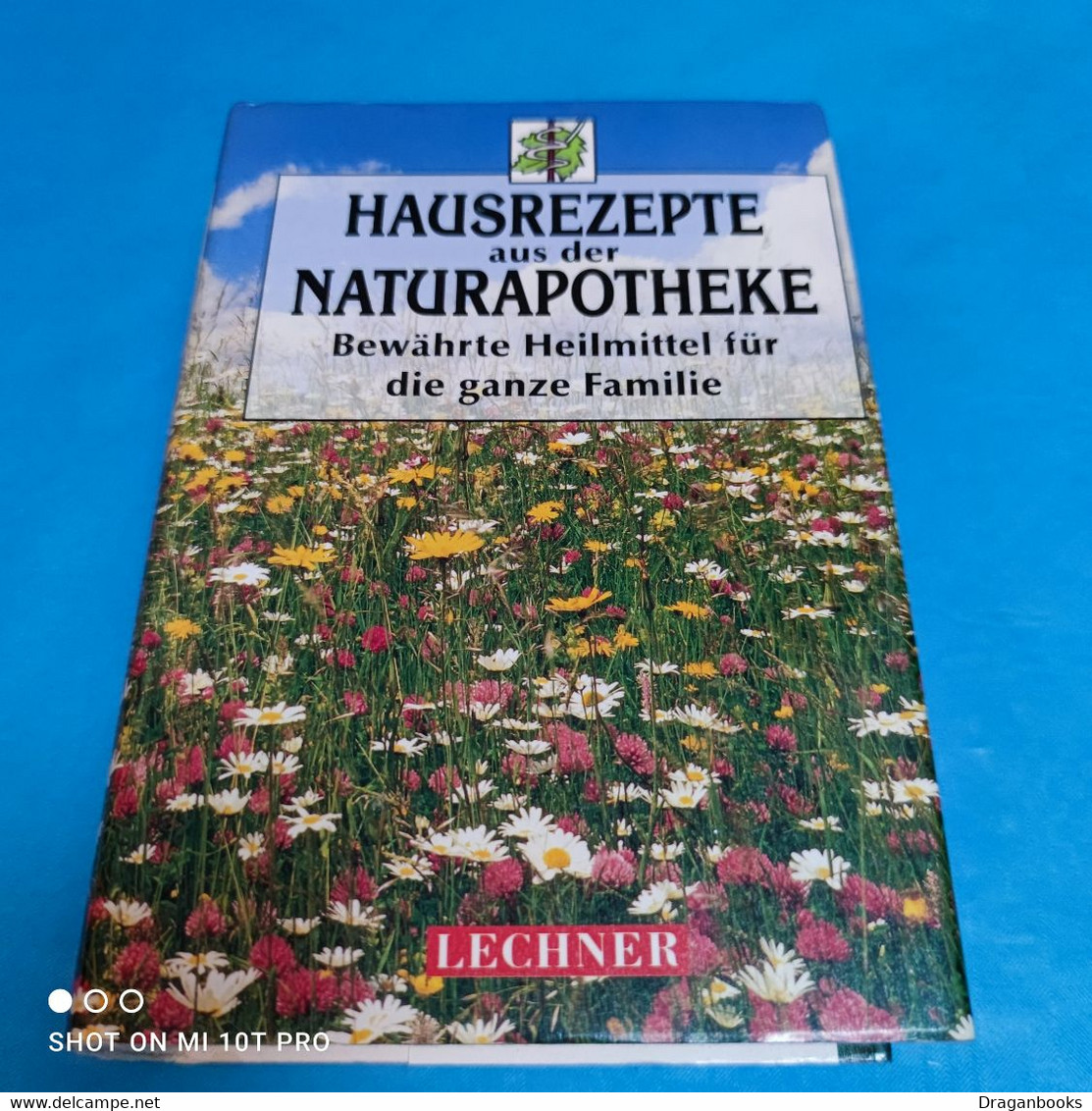 Hausrezepte Aus Der Naturapotheke - Gezondheid & Medicijnen