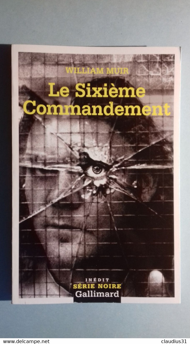 Série Noire N°2730 Le Sixième Commandement  William Muir - NRF Gallimard