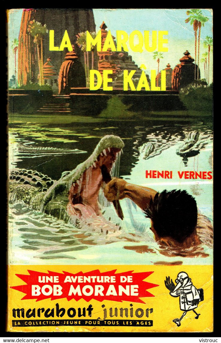 "Bob MORANE: La Marque De KALI", Par Henri VERNES - MJ N° 74 - Aventures - 1956. - Marabout Junior