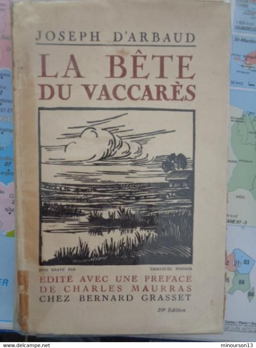 1926 - LA BETE DU VACARES ( DEDICACE DE L'AUTEUR ) PAR : JOSEPH D' ARBAUD ET PREFACE DE MAURRAS - Klassieke Auteurs