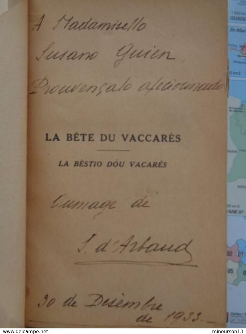 1926 - LA BETE DU VACARES ( DEDICACE DE L'AUTEUR ) PAR : JOSEPH D' ARBAUD ET PREFACE DE MAURRAS - Klassieke Auteurs