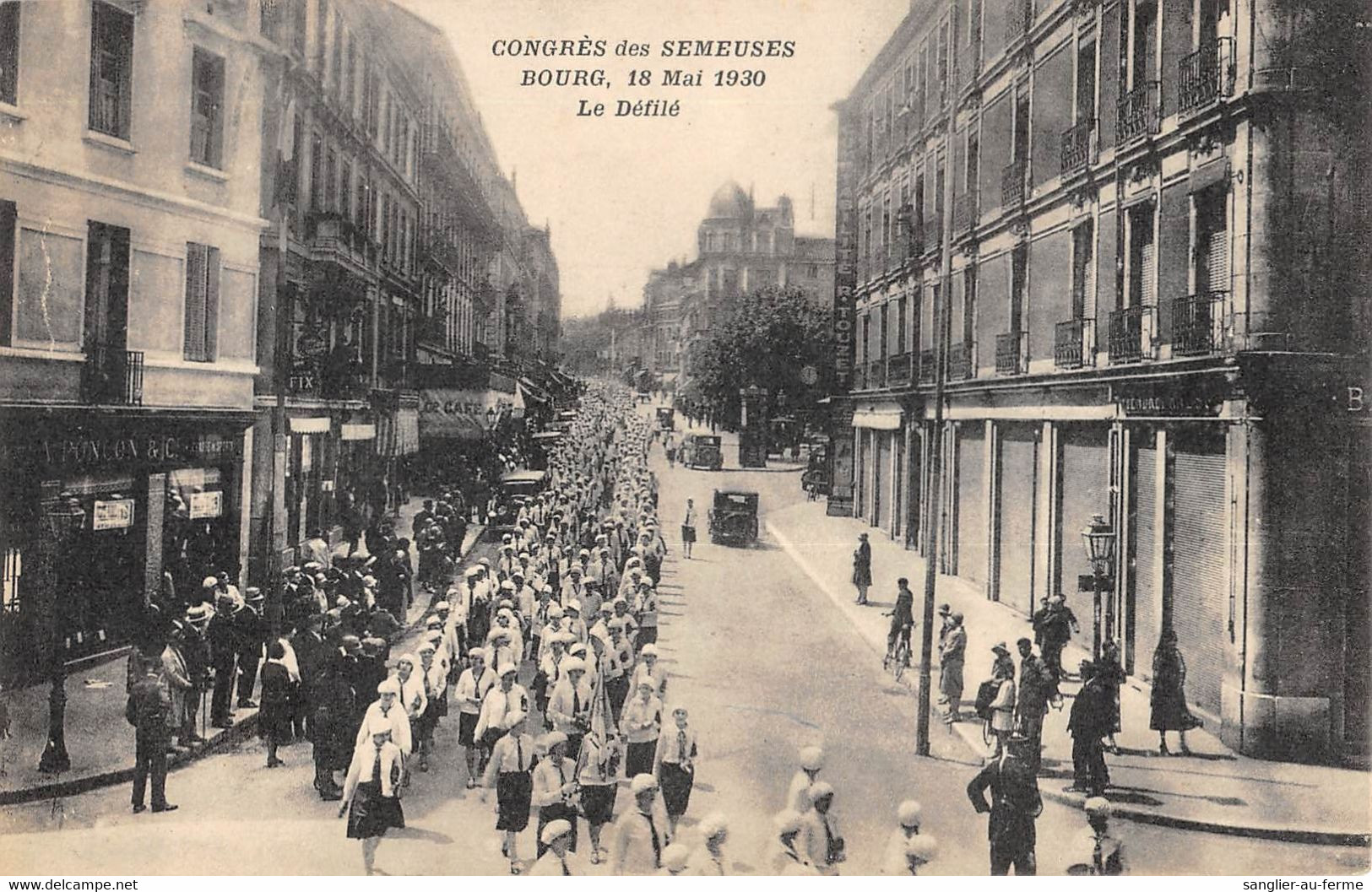 01 BOURG CONGRES DES SEMEUSES 18 MAI 1930 LE DEFILE - Other & Unclassified