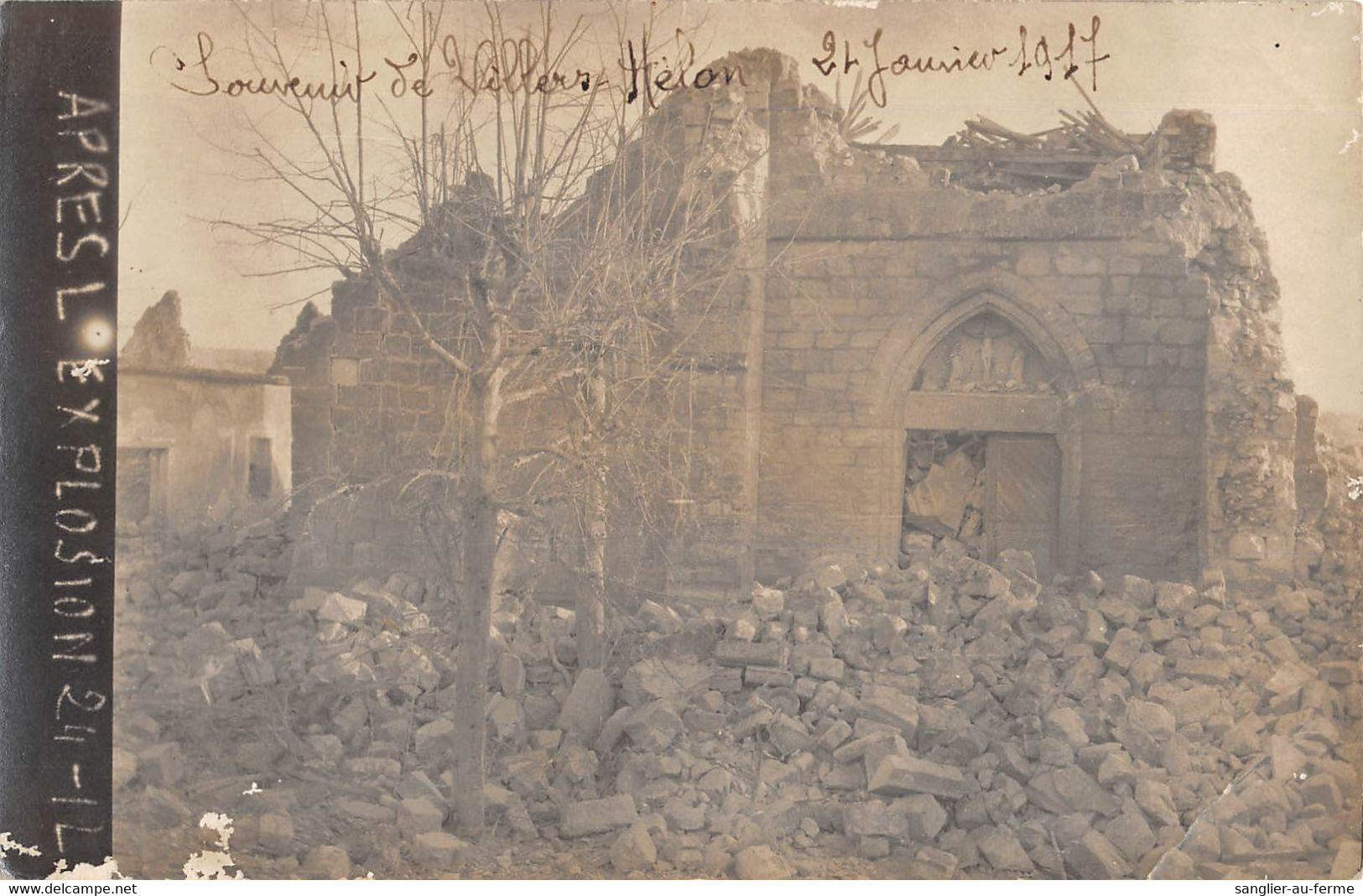 DEP 02 CARTE PHOTO SITUEE SOUVENIR DE VILLERS HELON 24 JANVIER 1917 APRES EXPLOSION - Sonstige & Ohne Zuordnung