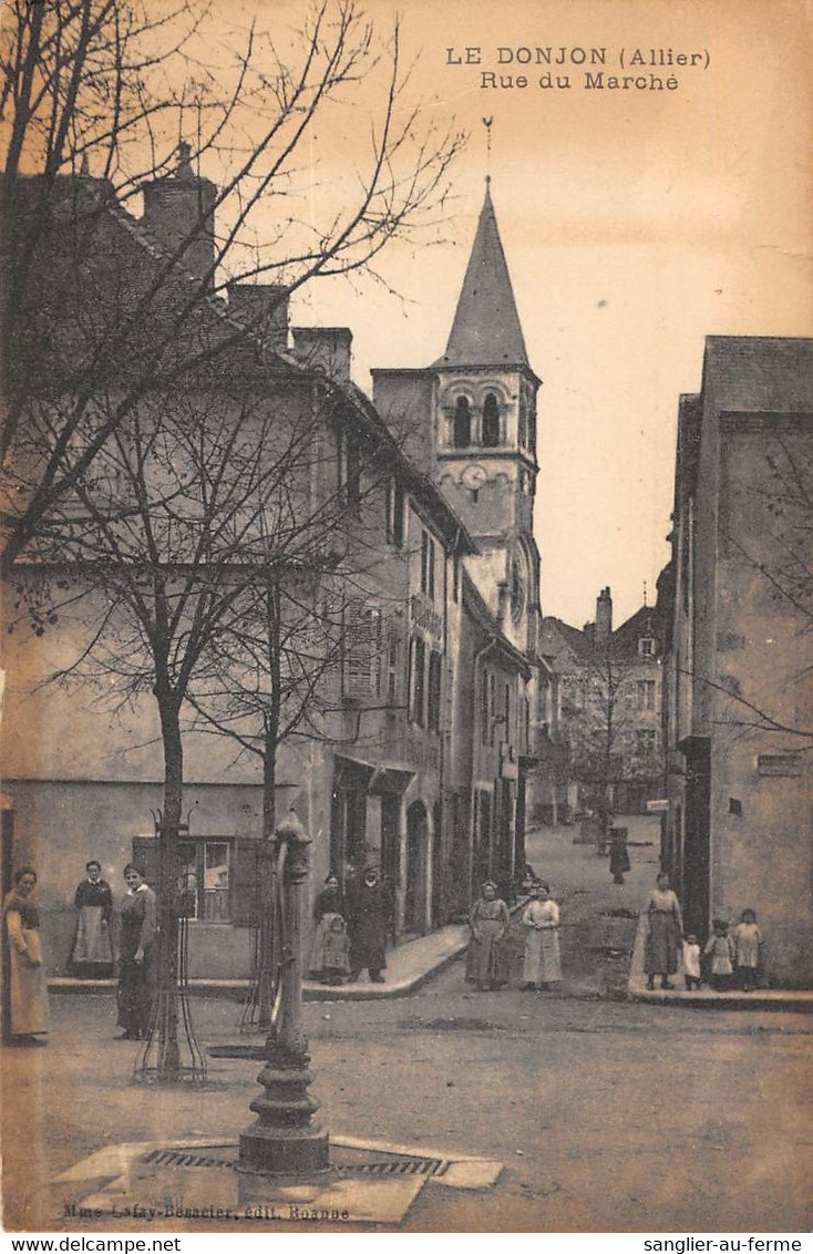 CPA 03 LE DONJON RUE DU MARCHE - Sonstige & Ohne Zuordnung