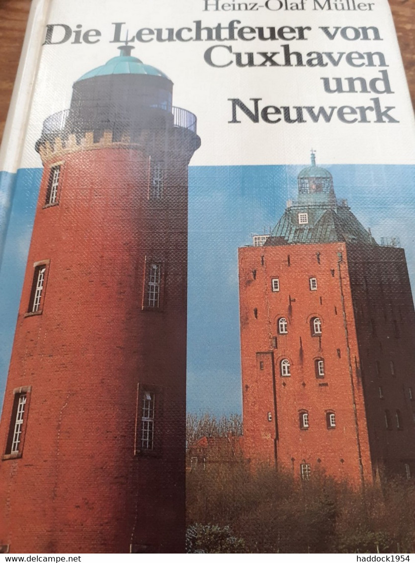 Die Leuchtfeuer Von Cuxhaven Und Neuwerk HEINZ-OLAF MULLER Koehlers 1984 - Política Contemporánea