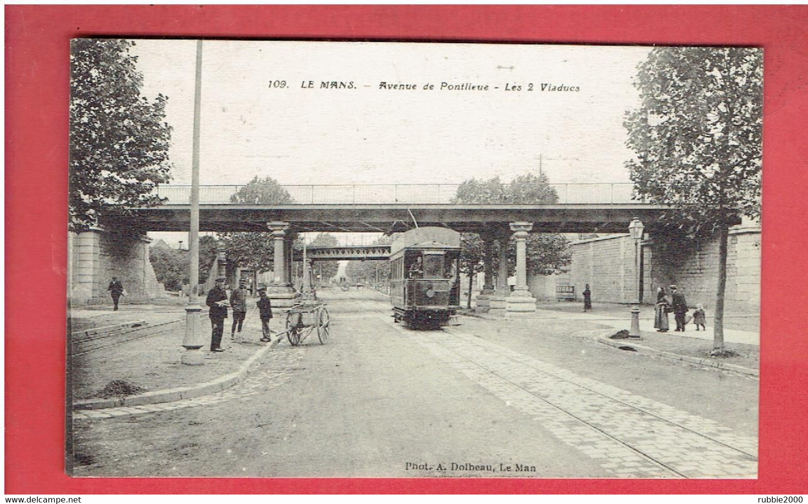 LE MANS AVENUE DE PONTLIEUE LES 2 VIADUCS TRAMWAY CARTE EN TRES BON ETAT - Le Mans