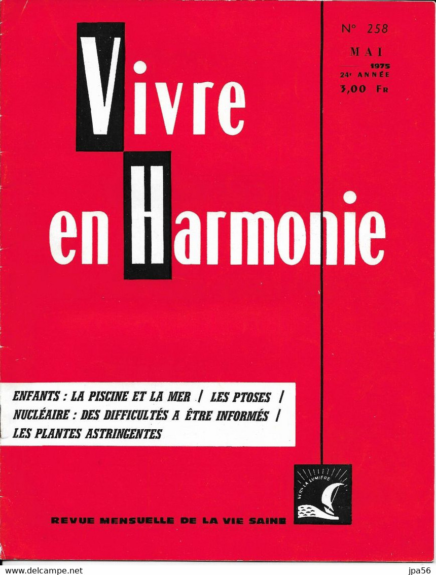 Vivre En Harmonie 258 Mai 1975 Revue Mensuelle De La Vie Saine - Medicina & Salud