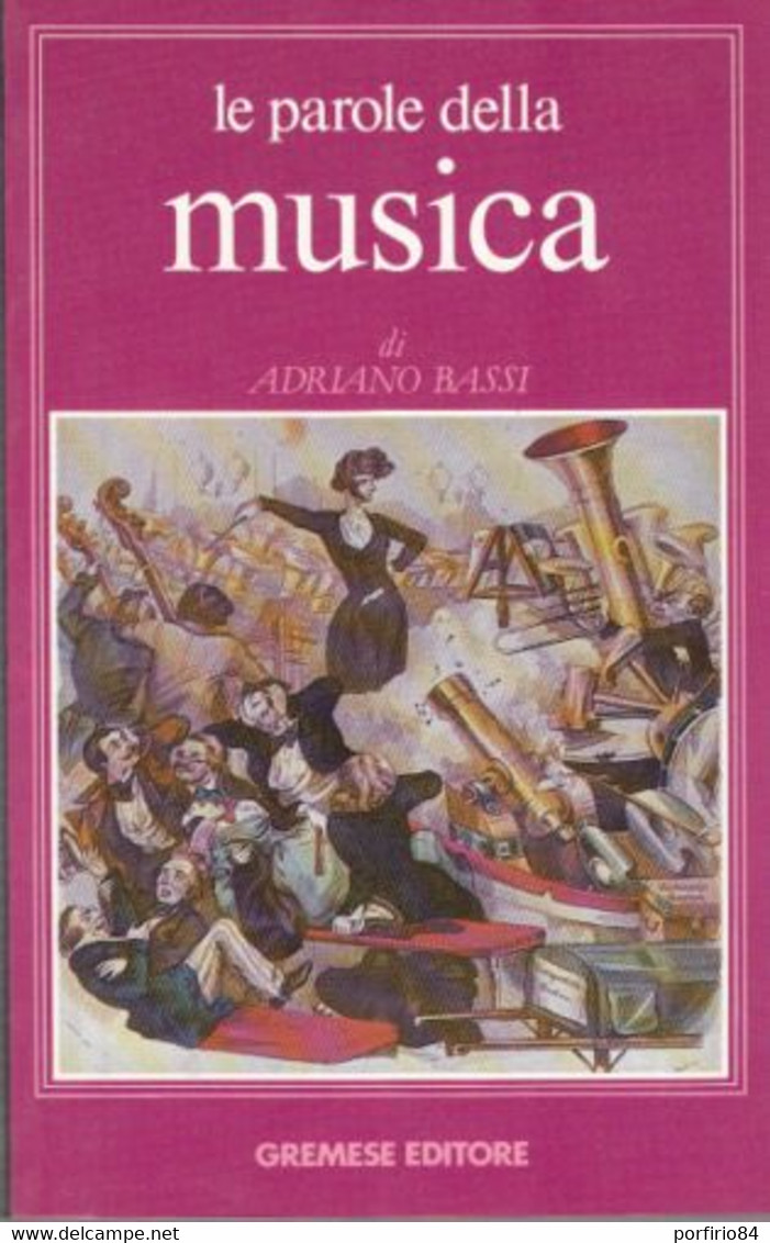 ADRIANO BASSI LE PAROLE DELLA MUSICA 1992 GREMESE - Cinema & Music