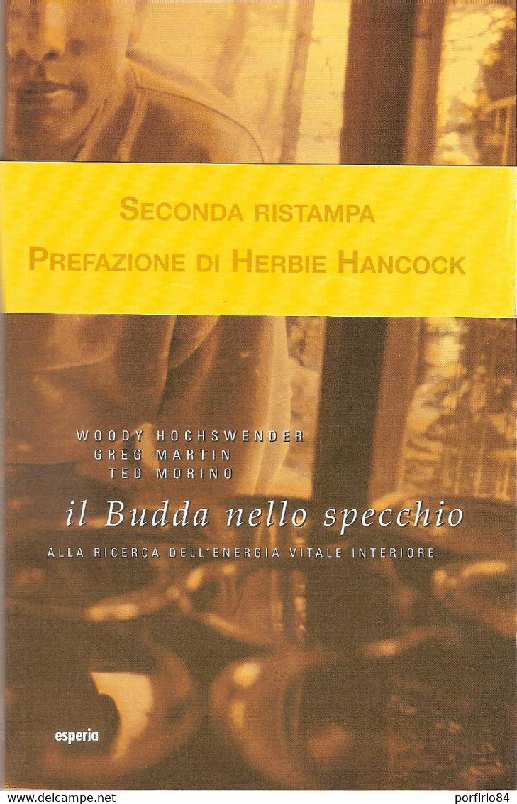 IL BUDDA NELLO SPECCHIO ALLA RICERCA DELL'ENERGIA VITALE INTERIORE 2005 ESPERIA - Medicina, Psicologia