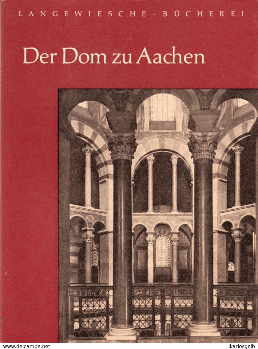 AACHEN Kunstführer 1966 " Der Dom Zu Aachen " Langewiesche-Bücherei Königstein Reiseziele Für Kunstfreunde - Arte