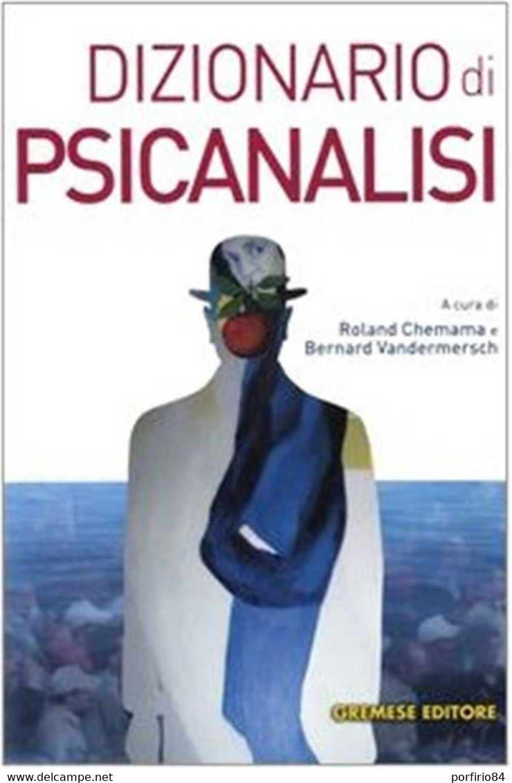 C ALBARELLO DIZIONARIO DI PSICANALISI - 2004 GREMESE - Médecine, Psychologie