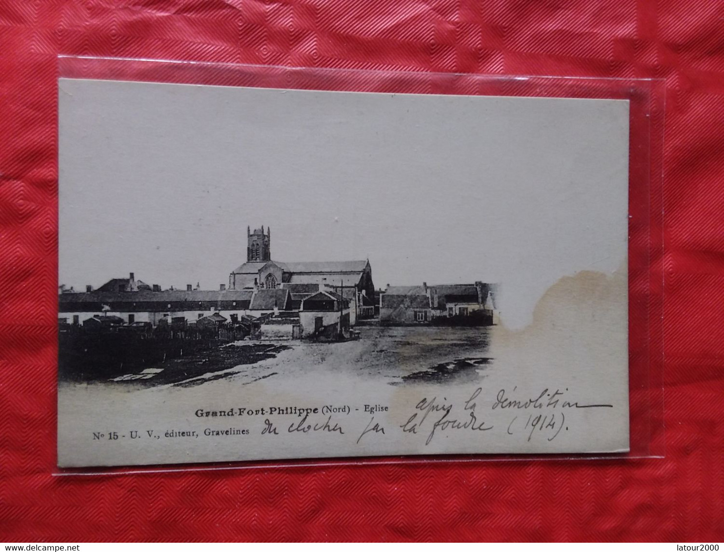 GRAND FORT PHILIPPE EGLISE ...APRES DÉMOLITION DU CLOCHER PAR LA FOUDRE EN 1914 VOIR DESCRIPTIF GRAVELINES - Gravelines