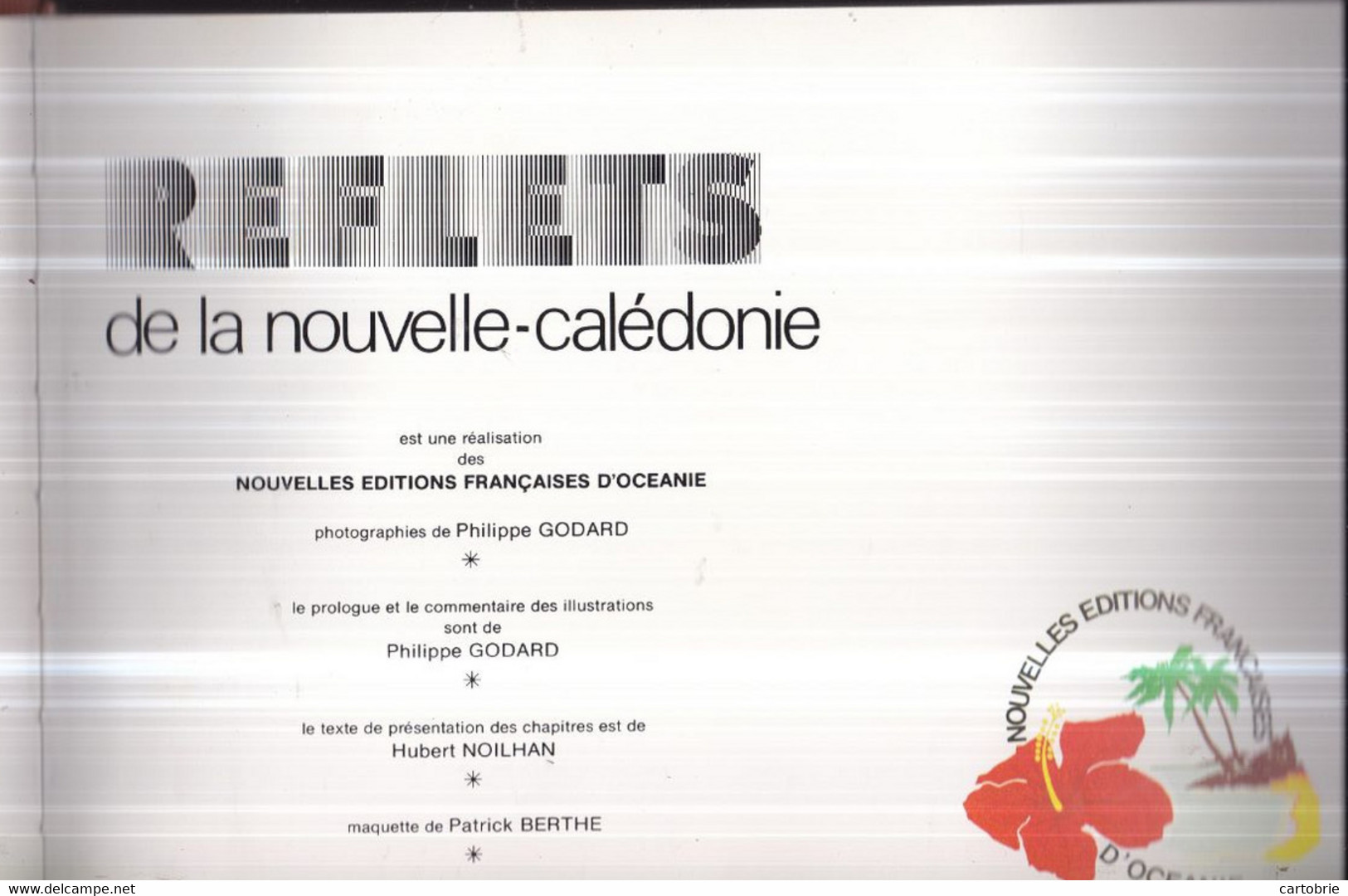 REFLETS De La NOUVELLE-CALÉDONIE Par Philippe GODARD 384 Pages - 1979 - Couverture Cartonnée - Outre-Mer