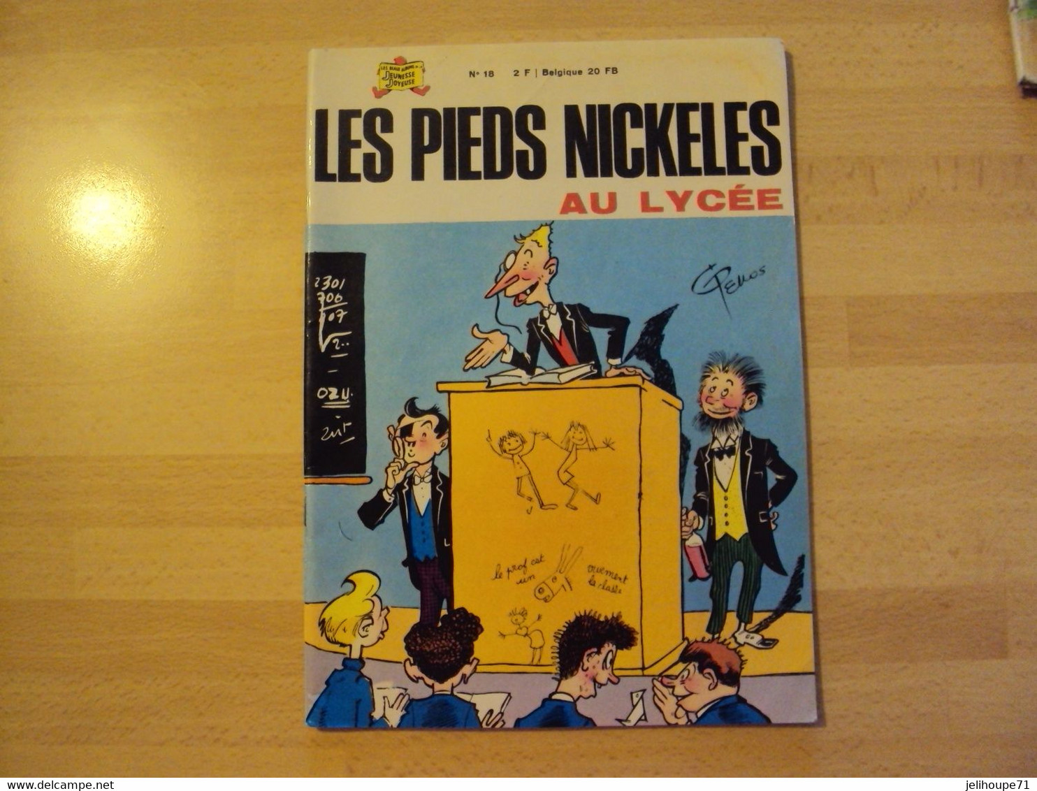 LIVRE BD - LES PIEDS NICKELES - "....AU LYCEE" N° 18 -  PELLOS - Edition 4ème Trimestre 1970 - Pieds Nickelés, Les