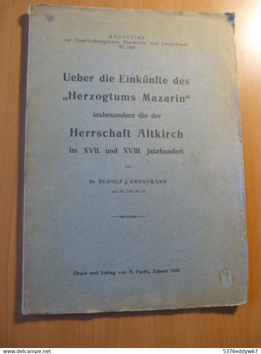 Ueber Die Einkünfte Des "Herzogtums Mazarin" Insbesondere Die Herrschaft Altkirch - 1901-1940