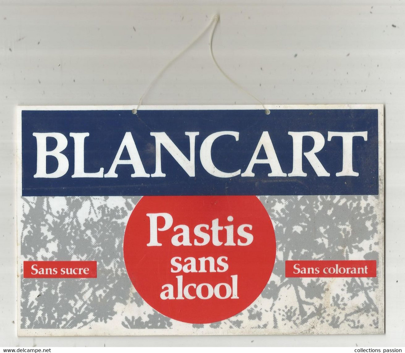 Plaque PVC, Publicité , PASTIS Sans Alcool BLANCART , 190 X 120 Mm, Frais Fr 2.95 E - Andere & Zonder Classificatie