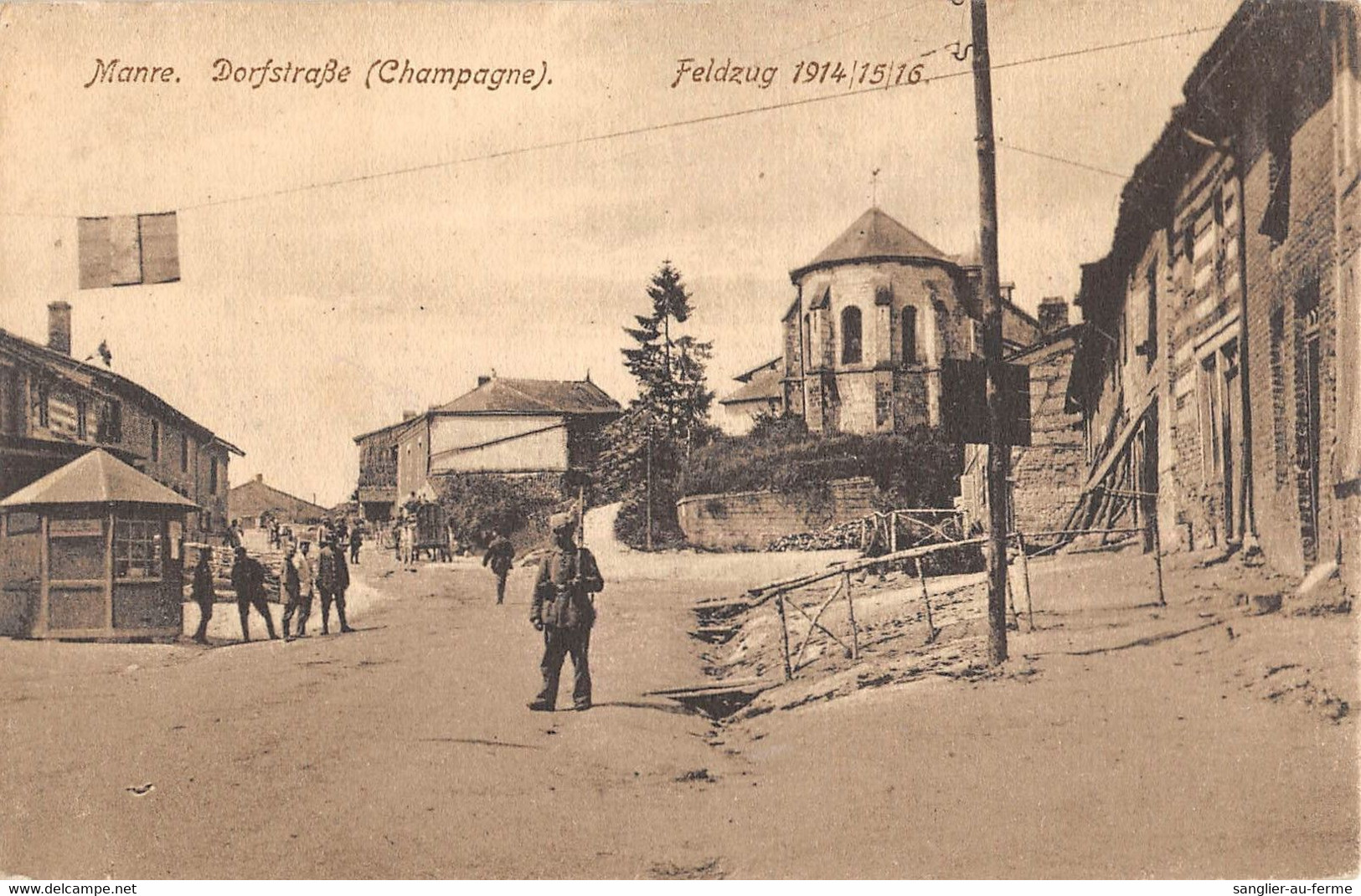 CPA 08 CPA ALLEMANDE MANRE DORFSTRASSE CHAMPAGNE FELDZUG 1914/15/16 - Andere & Zonder Classificatie