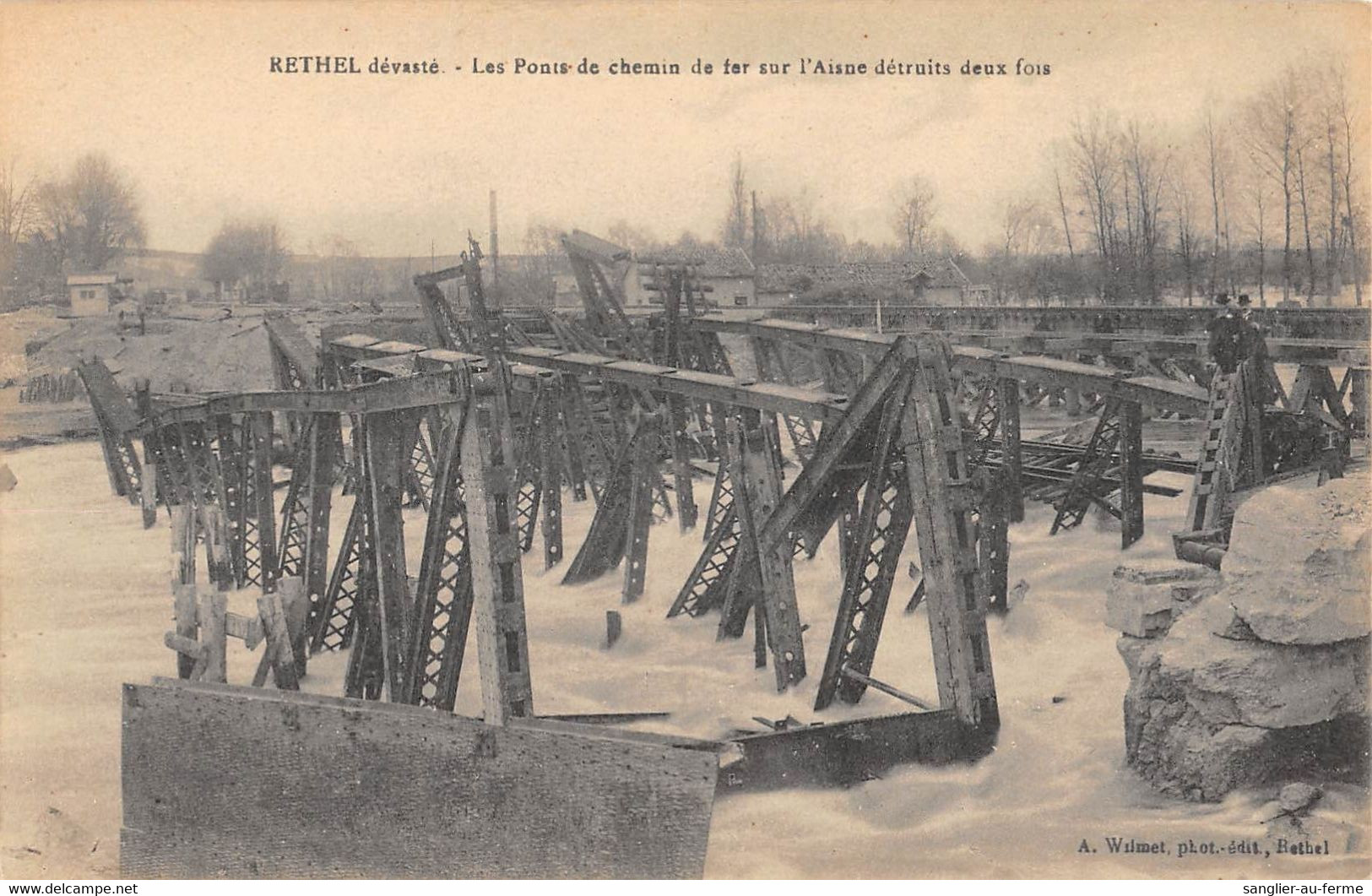 CPA 08 RETHEL LES PONTS DE CHEMIN DE FER SUR L'AISNE DETRUITS DEUX FOIS - Rethel