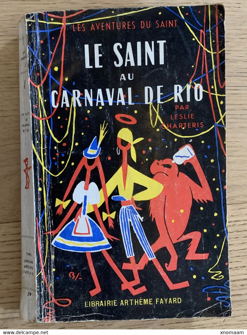 C02 - Leslie Charteris - Le Saint Au Carnaval De Rio - Arthème Fayard, 1958 - Non Classés