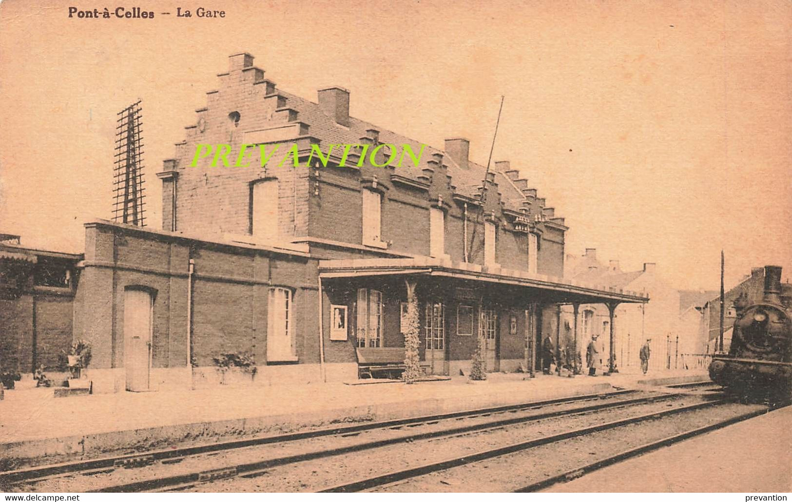 PONT à CELLES - La Gare - Avec Bout Avant Locomotive à Vapeur - Carte Circulé - Pont-à-Celles