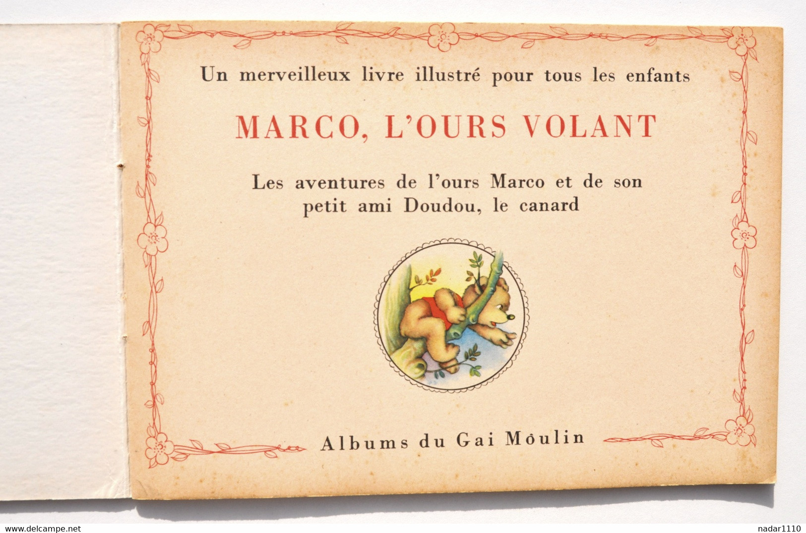 Enfantina / Marco L'ours Volant Et Doudou Le Canard - Corrie Groos - Gai Moulin, Circa 1955 - Hachette