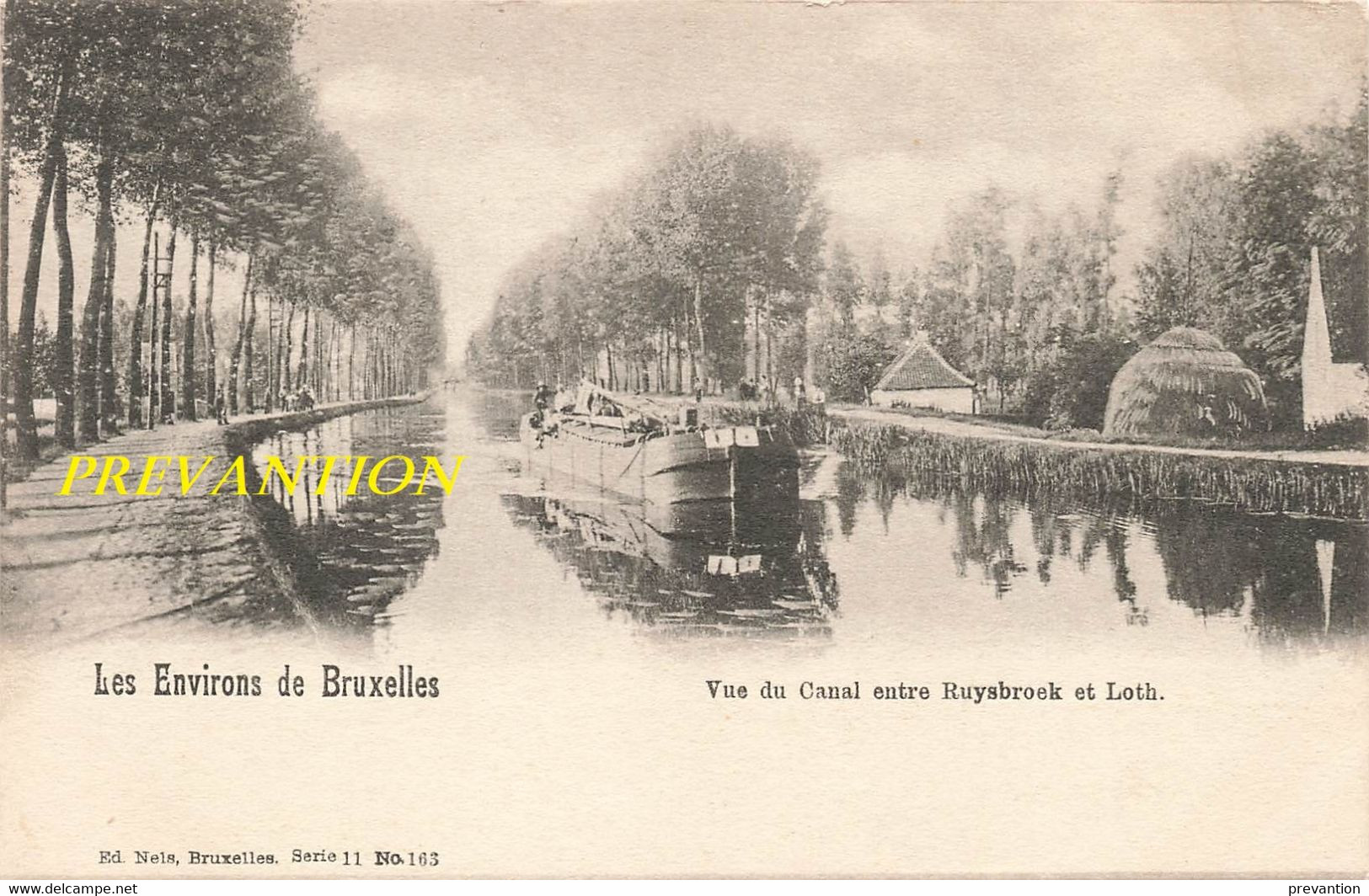 Les Environs De BRUXELLES - Vue Du Canal Entre RUYSBROEK Et LOTH - Péniche Sur Le Canal - Sint-Pieters-Leeuw