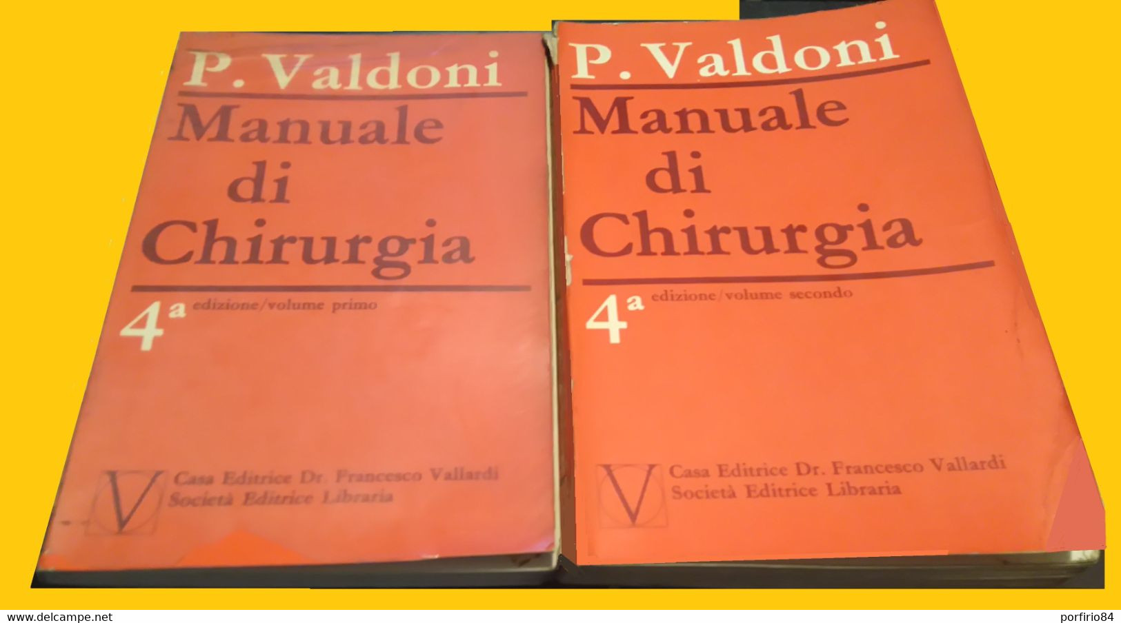 P. VALDONI MANUALE DI CHIRURGIA 4a EDIZIONE 1968 VALLARDI 2 VOLUMI - Geneeskunde, Biologie, Chemie