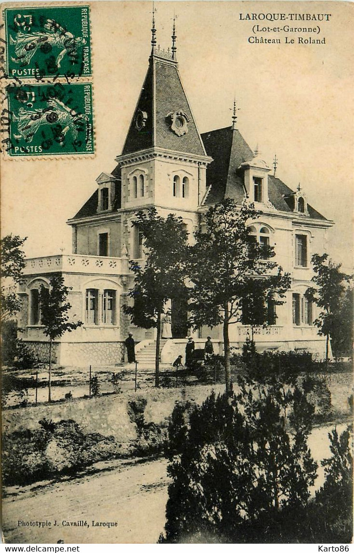 Laroque Timbaut * Le Château LE ROLAND - Laroque Timbault