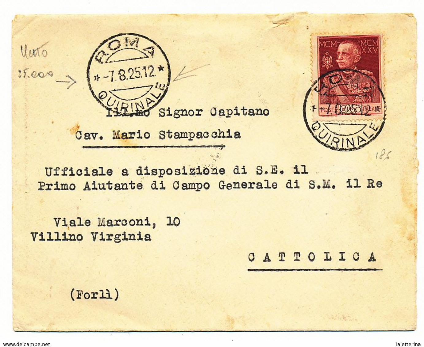 1925 ROMA QUIRINALE CON BEL CHIUDILETTERA UFFICIO DEL PRIMO AIUTANTE DI CAMPO GENERALEDI S .MAESTA IL RE - Marcofilía