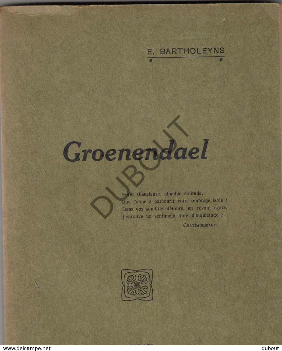 GROENENDAAL/Hoeilaart  - 1913 - E. Bartholeyns - Met Talrijke Illustraties (V333) - Vecchi