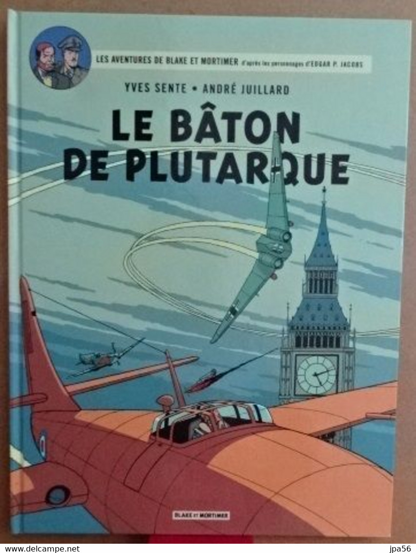 Aventures De Blake Et Mortimer Le Baton De Plutarque Sente Juillard - Blake Et Mortimer