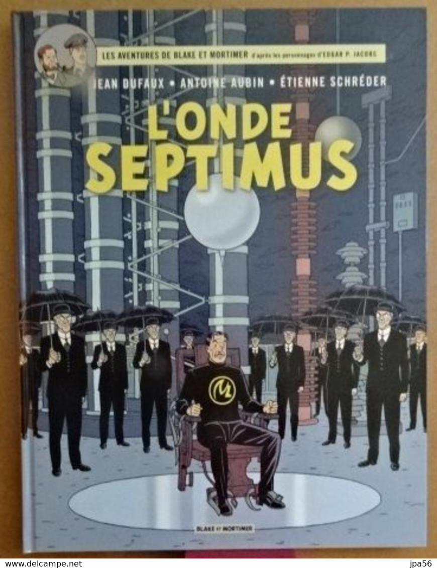 Aventures De Blake Et Mortimer L'Onde Septimus Dufaux Aubin Schréder Croix - Blake & Mortimer