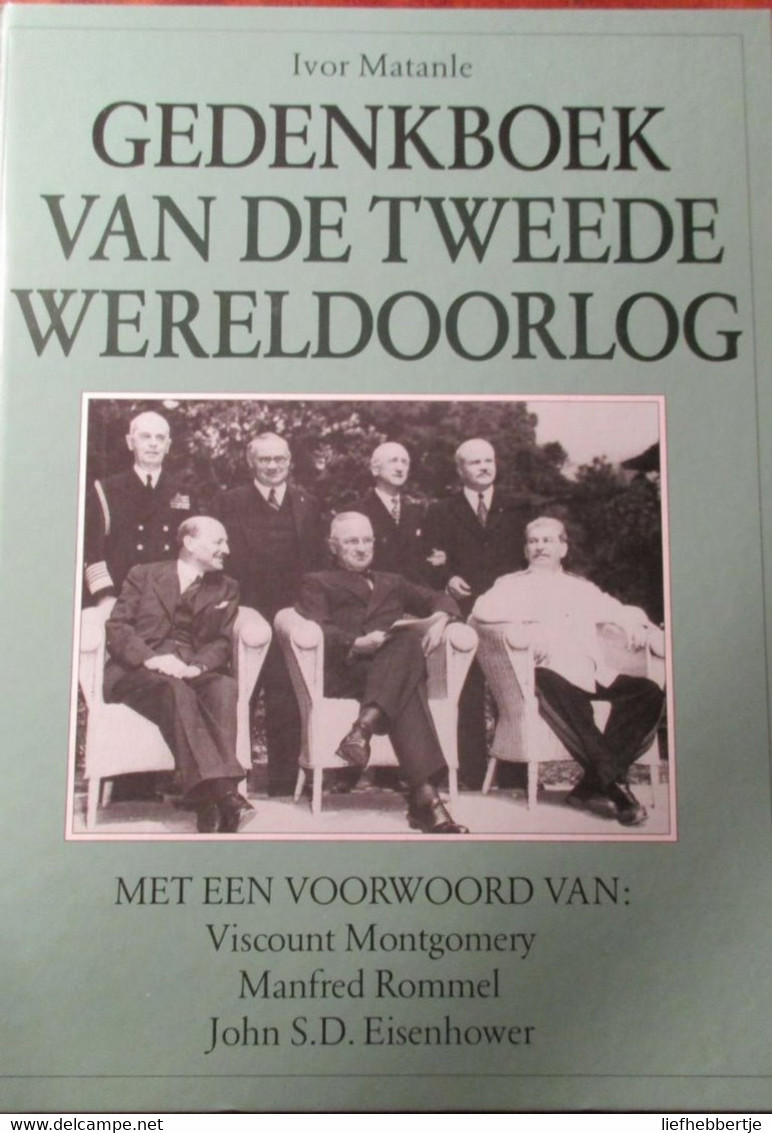 Gedenkboek Van De Tweede Wereldoorlog - Door Ivor Matanle - 1995 - WO II - Guerra 1939-45