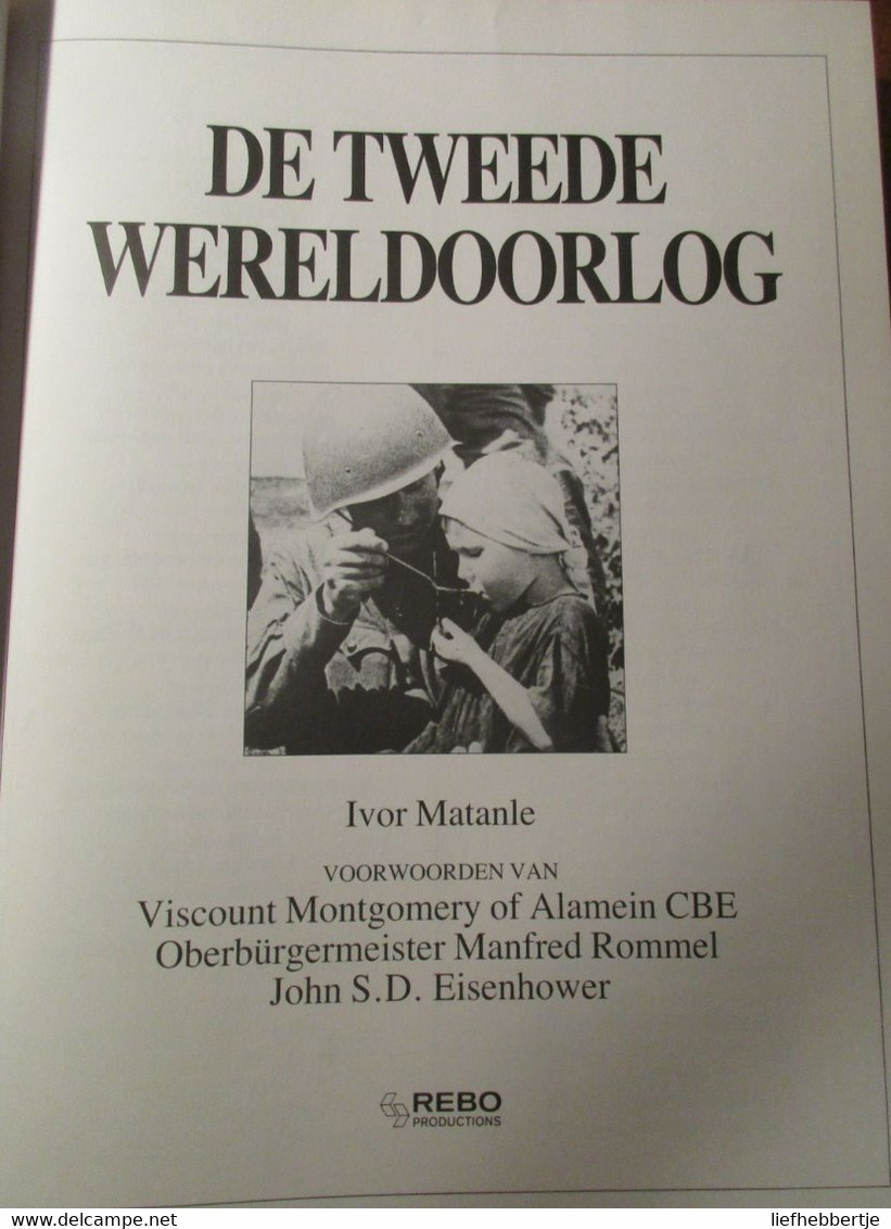 Gedenkboek Van De Tweede Wereldoorlog - Door Ivor Matanle - 1995 - WO II - Guerra 1939-45
