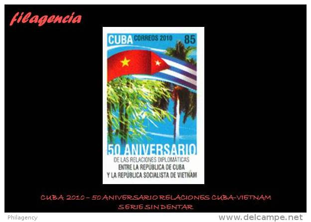 PIEZAS. CUBA MINT. 2010-46 50 ANIVERSARIO DE LAS RELACIONES DIPLOMÁTICAS CUBA-VIETNAM. SERIE SIN DENTAR - Imperforates, Proofs & Errors