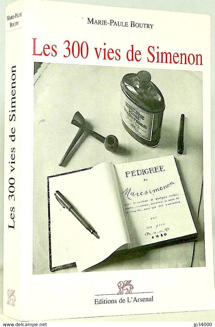 BOUTRY (Marie-Paule) - Les 300 Vies De Simenon - 1995 - Auteurs Belges