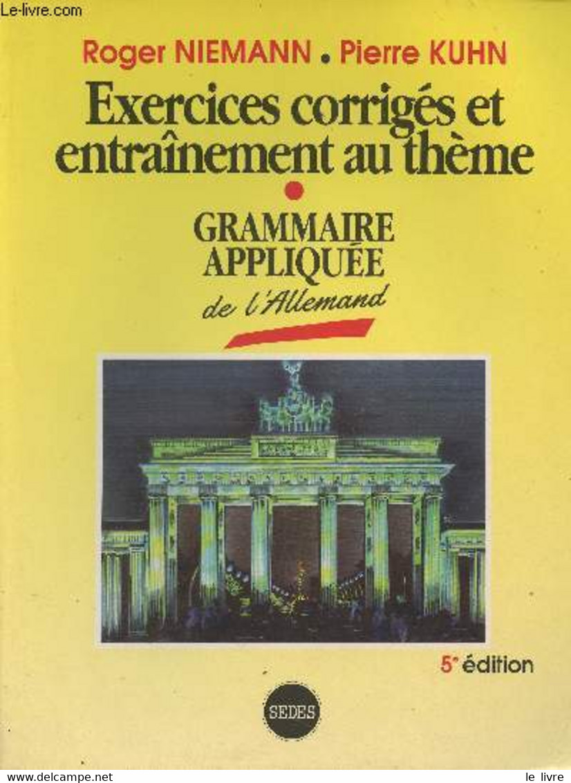Exercices Corrigés Et Entraînement Au Thème - Grammaire Appliquée De L'allemand - 5e édition - Niemann Roger/Kuhn Pierre - Atlas