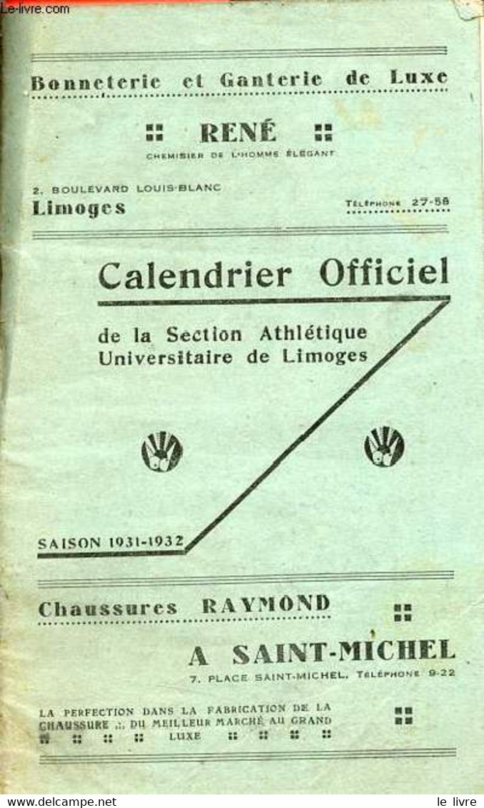 Calendrier Officiel De La Section Athéltique Universitaire De Limoges - Saison 1931-1932. - Collectif - 1932 - Agende & Calendari